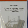 QuickBoost QB48903 F-16A/B Fighting Falcon undercar.covers (HAS) 1/48