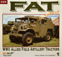 WWP Publications PBLWWPR79 Publ. FAT Allied Field Artillery Tractors WWII