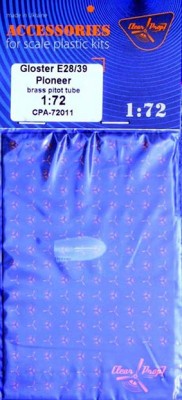 Clear Prop CPA72011 Gloster E28/39 Pioneer Pitot tube 1/72