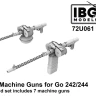 IBG Models U7261 MG15 Machine Guns for Go 242/244 1/72