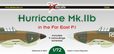 Dk Decals 72118 Hurricane Mk.IIb Far East (9x camo) Part I. 1/72