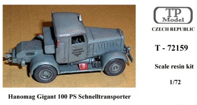 TP Model T-72159 Hanomag Gigant 100 PS Schnelltransporter 1/72