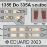 Eduard FE1355 Do 335A seatbelts STEEL (TAM) 1/48