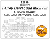 KV Models 72839 Fairey Barracuda Mk.II / III (SPECIAL HOBBY #SH72343, #SH72408, #SH72306) + маски на диски и колеса GB 1/72
