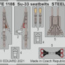 Eduard FE1186 Su-33 seatbelts STEEL (MINIB.) 1/48