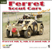 WWP Publications PBLWWPG30 Publ. Ferret Scout Cars in detail