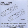 Advanced modeling AMC 72048 FAB-250 M54 High-Explosive 250kg bomb (4 pcs) 1/72