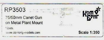 Combrig RP3503 75/50mm Canet Gun on Metal Plant Mount x 12 pcs. 1/350