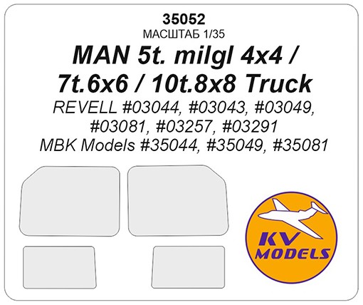 KV Models 35052 MAN 5t. milgl 4x4 / 7t milgl 6x6 / 10t. milgl 8x8 Truck (REVELL #03044, #03043, #03049, #03081, #03257, #03291 / MBK Models #35044, #35049, #35081) REVELL GE 1/35
