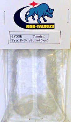 Rob Taurus 48006 1/48 Vacu Canopy F4U-1/2 Bird Cage (TAMIYA)