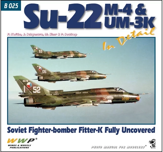 Wwp Publications PBLWWPB25 Publ. Su-22 M-4 & UM-3K in detail