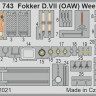Eduard SS743 Fokker D.VII (OAW) Weekend (EDU) 1/72