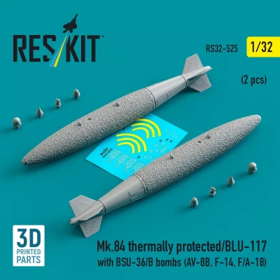 Reskit 32525 Mk.84 therm.prot./BLU-117 w/ BSU-36/B bombs 1/32