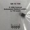 Quickboost 72736 F-14D Tomcat extended, folded ladder (TAM) 1/72