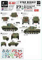 Star Decals STAR35862 27th Armoured Brigade, D-Day and Normandy.Brigade HQ and East Riding YeomanrySherman Mk.III. Cassius.Firefly Mk.VcHumber Scout Car 1/35