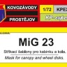 Kovozavody Prostejov EX055 Canopy & wheel mask MiG-23 1/72