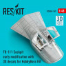 Reskit RSU48-0169 FB-111 Cockpit early modification w/ 3D decal 1/48