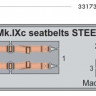 Eduard 33173 Spitfire Mk.IXc seatbelts STEEL 1/32 1/32