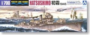 Aoshima 045794 Japanese Navy Destroyer Hatsushimo 1945 1:700