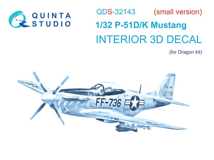Quinta studio QDS-32143 P-51D/K Mustang (Dragon) (Малая версия) 1/32