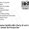 IBG U7283 Spitfire Mk.I Early (K & L) Exterior Details 1/72