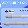 Mark 1 Models MKM-720004 Zeppelin P&Q-class 'Night Intruders' (2in1) 1/720
