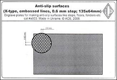 Ace Model a003 Поверхность антискольжения (X-type, 0.6 mm step, embossed lines; 135x64mm) 1/72