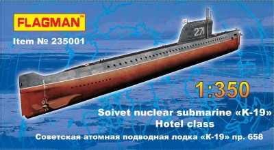 Flagman 235001 Советская АПЛ &quot;K-19&quot; 1/350