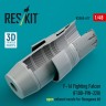 Reskit RSU48-617 F-16 Fight.Falcon (F100-PW-220) exh.noz.(HAS) 1/48
