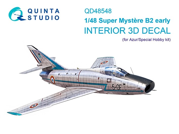 Quinta Studio QD48548 Super Mystere B2 Early (Azur/Special Hobby) 3D Декаль интерьера кабины 1/48