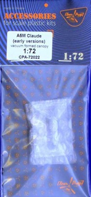 Clear Prop CPA72022 A5M Claude early - vacu canopy 1/72