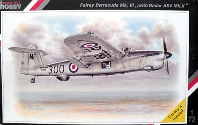 Special Hobby SH72060 FAIREY BARRACUDA MK.III WITH ASV RADAR MK.X 1/72