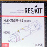 Reskit RS48-0094 FAB-250M-54 Bomb (4 pcs.) 1/48