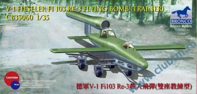 Bronco CB35060 German V-1 Fi103 Re-3 Piloted Fly 1/35