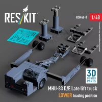 Reskit R48008 MHU-83 D/E lift truck LOWER loading position 1/48