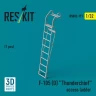 Reskit U32171 F-105D 'Thunderchief' access ladder (1 pc.) 1/32