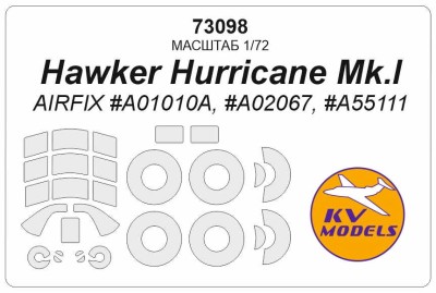 KV Models 73098 Hawker Hurricane Mk.I (AIRFIX #A01010A, #A02067, #A55111) + маски на диски и колеса AIRFIX GB 1/72
