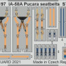 Eduard FE1197 IA-58A Pucara seatbelts STEEL (KIN) 1/48