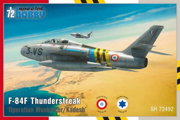 Special Hobby S72492 F-84F Thunderstreak 'Oper.Musketeer/Kadesh' 1/72