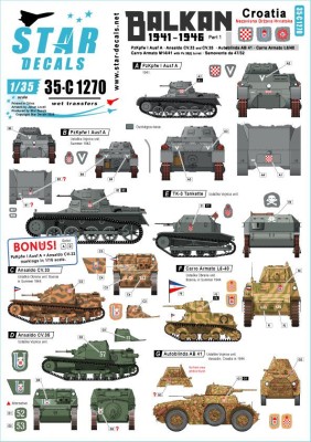 Star Decals 35-C1270 Balkan WWII # 1. Croatia in WWII. Ustache/Ustacha tanks.Pz.Kpfw.I Ausf.A, Ansaldo CV.33 and CV.35, Autoblinda AB 41, TK-3,Carro Armato L6/40, Carro Armato M14/41 with Pz.Kpfw 38(t) turret, Semovente de 47/32.This 1/35 set includes two