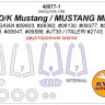 KV Models 48077-1 P-51D/K Mustang / MUSTANG Mk.IVa (HASEGAWA #09903, #09362, #09130, #09377, #09393, #09779, #09947, #09886, #JT30 / ITALERI #2743, #2745) - Double sided + wheels masks HASEGAWA / ITALERI US 1/48
