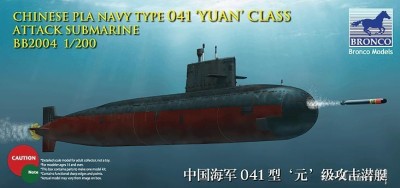 Bronco BB2004 Chinese pla navy type 041‘YUAN’class attack submarine 1/200