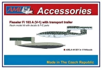 AML AMLA44001 Fieseler Fi 103 A (V-1) w/ transport trailer 1/144