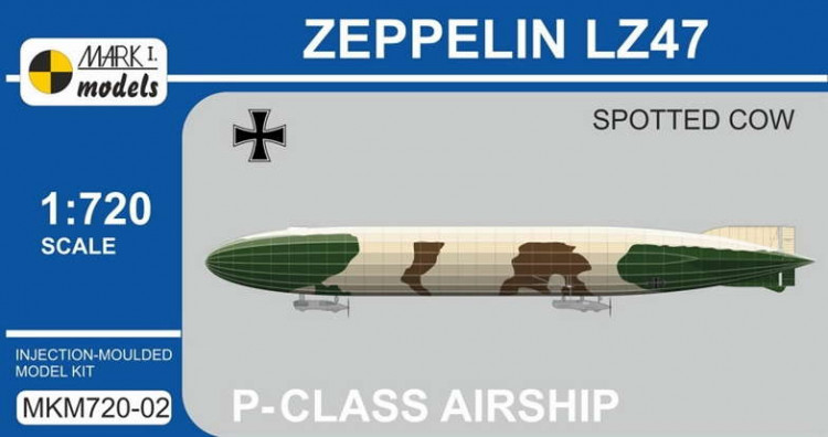 Mark 1 Models MKM-720002 Zeppelin P-class LZ47 'Spotted Cow' 1/720
