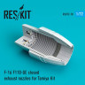 Reskit RSU72-0078 F-16 F110-GE closed exh. nozzles (TAM) 1/72