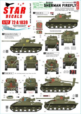 Star Decals 72-A1039 British Sherman Firefly. 75th D-Day Special. Sherman Mk.IC Hybrid and Mk.VC Firefly.144 RAC . 1st Northamptonshire Yeomanry, East Riding Yeomanry, 13th/18th Hussars, 4th/7th Royal Dragoon Guard, 4th County of London Yeomanry 1/72
