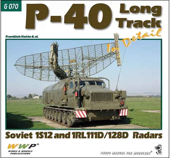 WWP Publications PG70 Publ. P-40 Long Track radars in detail Publ.
