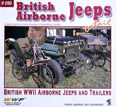 WWP Publications PBLWWPR90 Publ. British Airborne JEEPS in detail