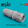 Reskit U48178 F-100 'Super Sabre' late exh.nozzle (TRUMP) 1/48