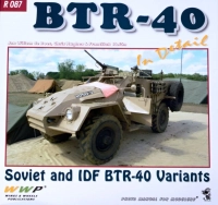 WWP Publication PBLWWPR87 Publ. BTR-40 in detail (Soviet and IDF variants)